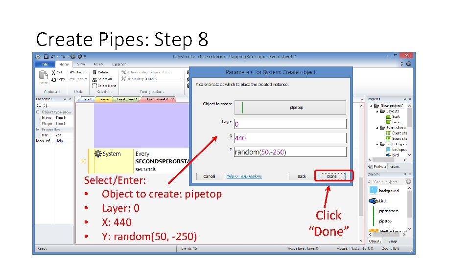 Create Pipes: Step 8 Select/Enter: • Object to create: pipetop • Layer: 0 •