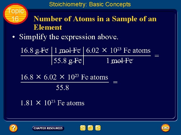 Topic 16 Stoichiometry: Basic Concepts Number of Atoms in a Sample of an Element