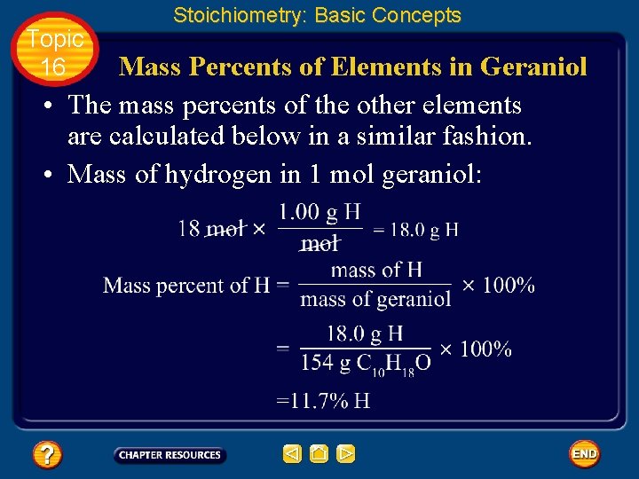Topic 16 Stoichiometry: Basic Concepts Mass Percents of Elements in Geraniol • The mass