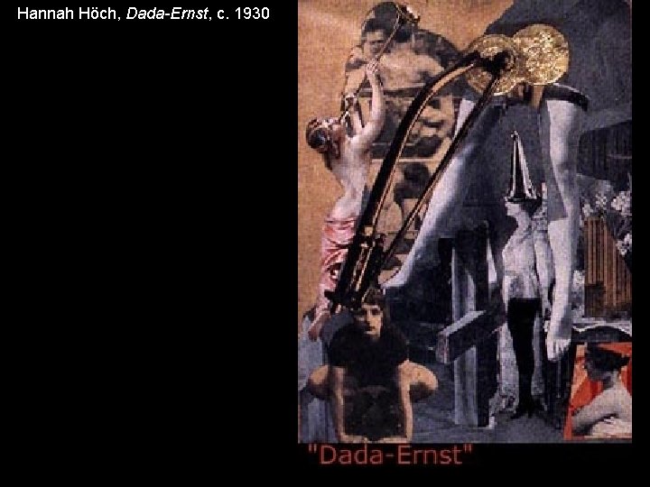 Hannah Höch, Dada-Ernst, c. 1930 