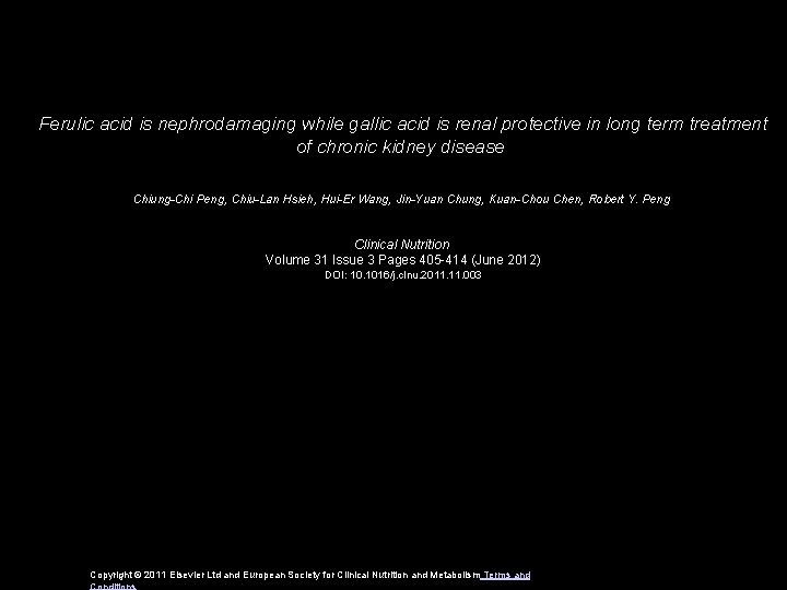 Ferulic acid is nephrodamaging while gallic acid is renal protective in long term treatment