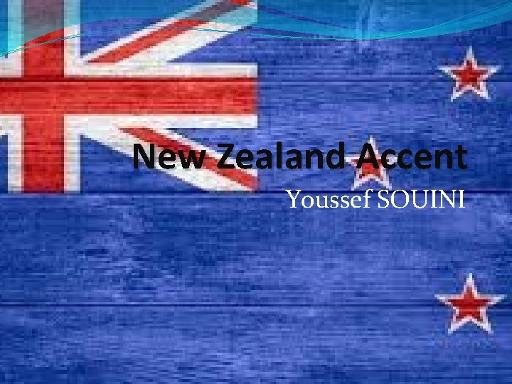 New Zealand Accent Youssef SOUINI 