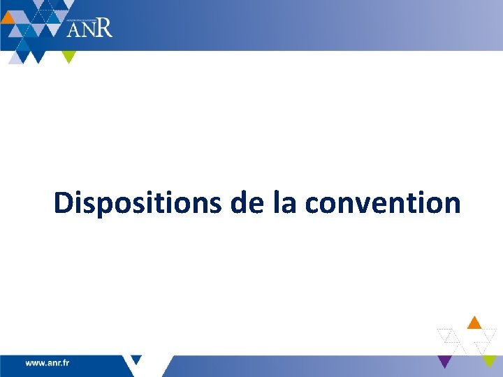 Dispositions de la convention 