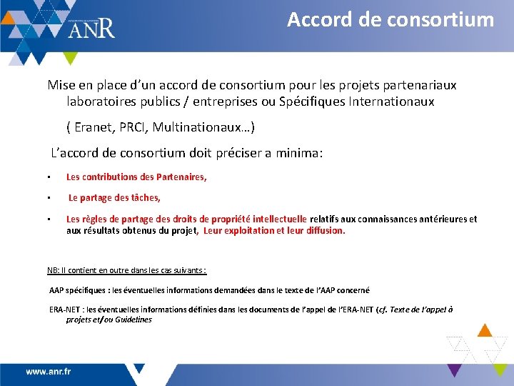 Accord de consortium Mise en place d’un accord de consortium pour les projets partenariaux