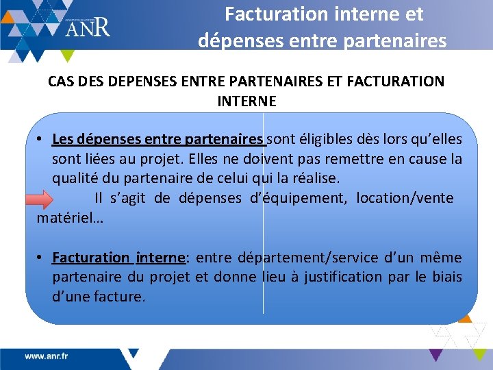 Facturation interne et dépenses entre partenaires CAS DEPENSES ENTRE PARTENAIRES ET FACTURATION INTERNE •