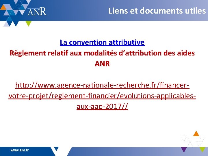 Liens et documents utiles La convention attributive Règlement relatif aux modalités d’attribution des aides