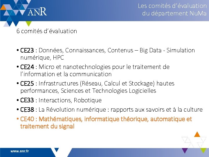 Les comités d’évaluation du département Nu. Ma 6 comités d’évaluation • CE 23 :