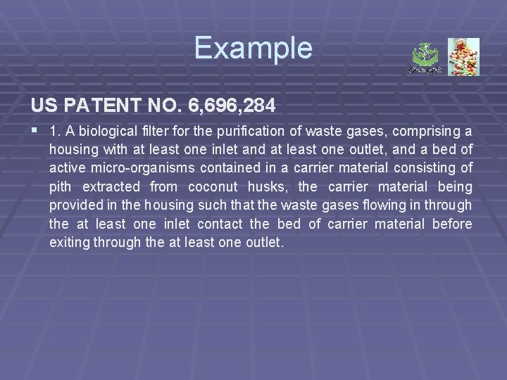 Example US PATENT NO. 6, 696, 284 § 1. A biological filter for the