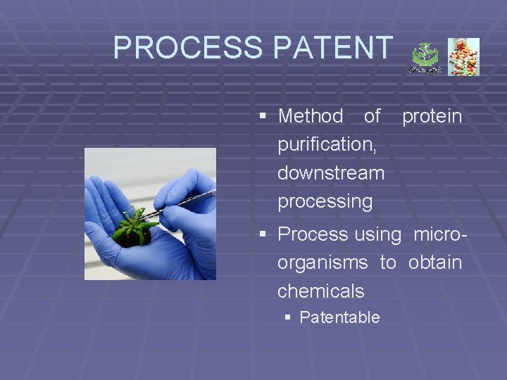 PROCESS PATENT § Method of protein purification, downstream processing § Process using microorganisms to