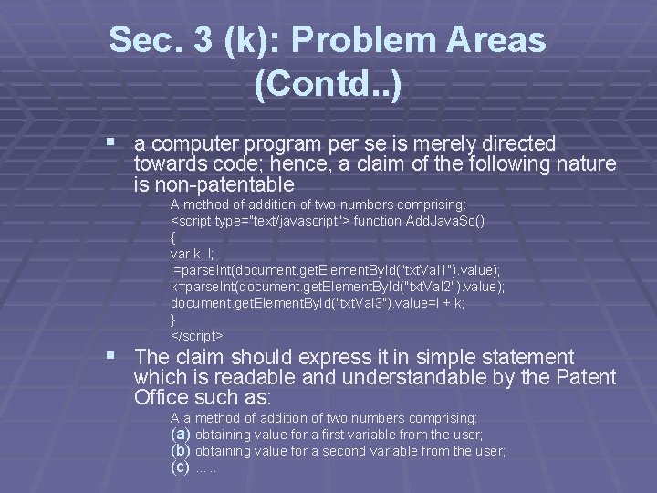 Sec. 3 (k): Problem Areas (Contd. . ) § a computer program per se