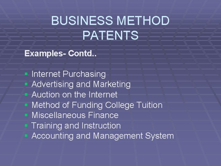 BUSINESS METHOD PATENTS Examples- Contd. . § Internet Purchasing § Advertising and Marketing §