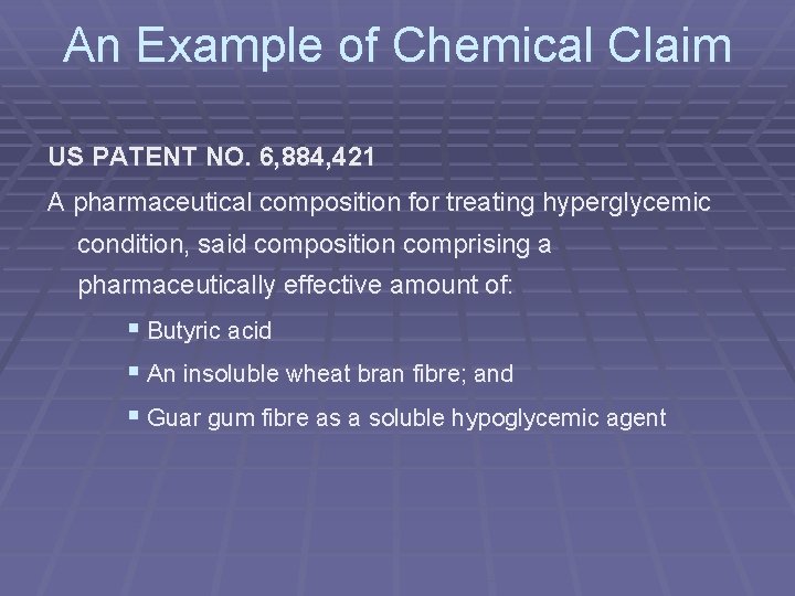 An Example of Chemical Claim US PATENT NO. 6, 884, 421 A pharmaceutical composition