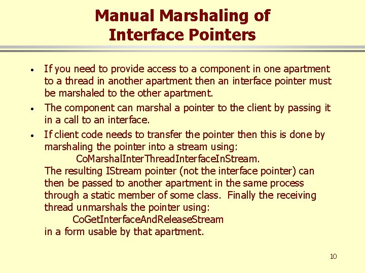 Manual Marshaling of Interface Pointers · · · If you need to provide access