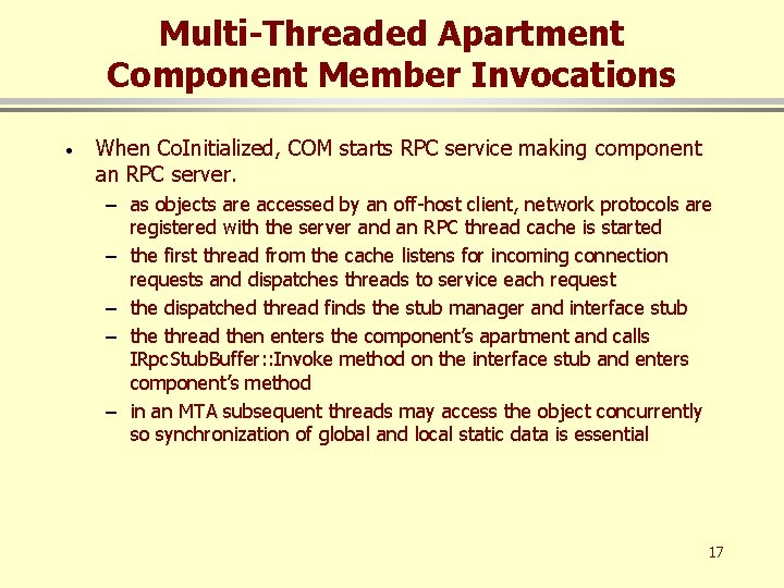 Multi-Threaded Apartment Component Member Invocations · When Co. Initialized, COM starts RPC service making