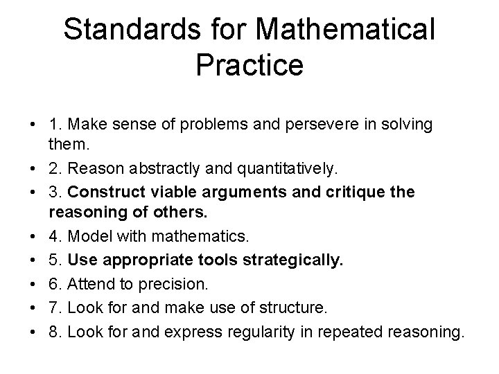 Standards for Mathematical Practice • 1. Make sense of problems and persevere in solving