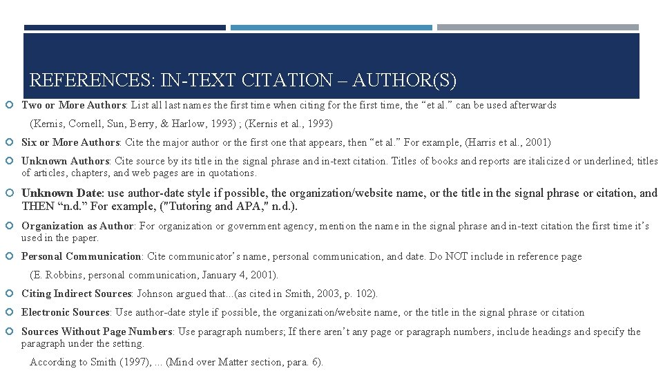 REFERENCES: IN-TEXT CITATION – AUTHOR(S) Two or More Authors: List all last names the