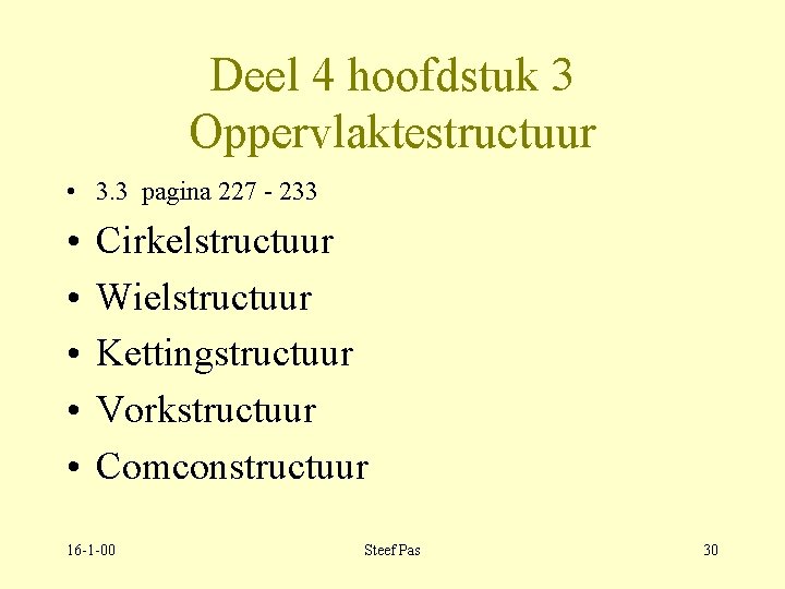 Deel 4 hoofdstuk 3 Oppervlaktestructuur • 3. 3 pagina 227 - 233 • •