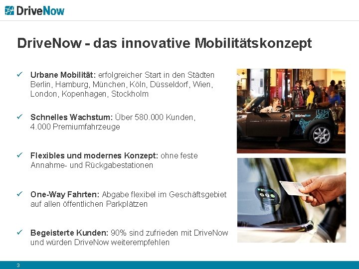 Drive. Now - das innovative Mobilitätskonzept ü Urbane Mobilität: erfolgreicher Start in den Städten