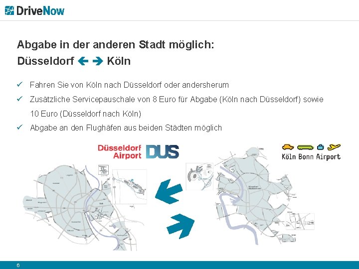 Abgabe in der anderen Stadt möglich: Düsseldorf Köln ü Fahren Sie von Köln nach