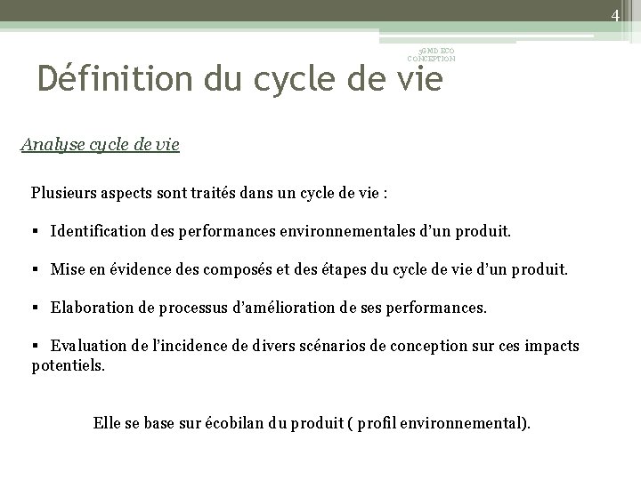 4 5 GMD ECO CONCEPTION Définition du cycle de vie Analyse cycle de vie