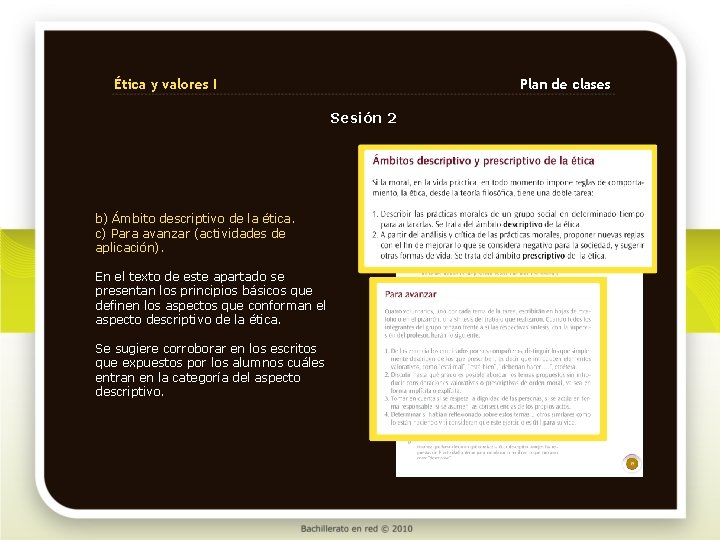 Ética y valores I Plan de clases Sesión 2 b) Ámbito descriptivo de la