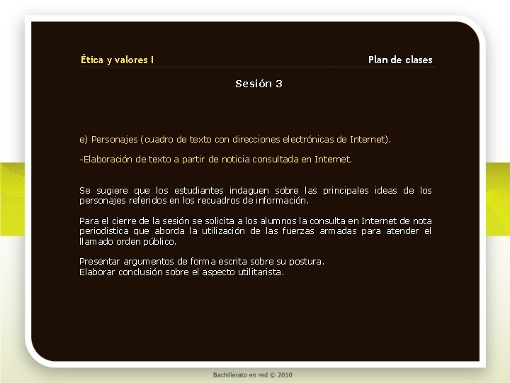 Ética y valores I Plan de clases Sesión 3 e) Personajes (cuadro de texto