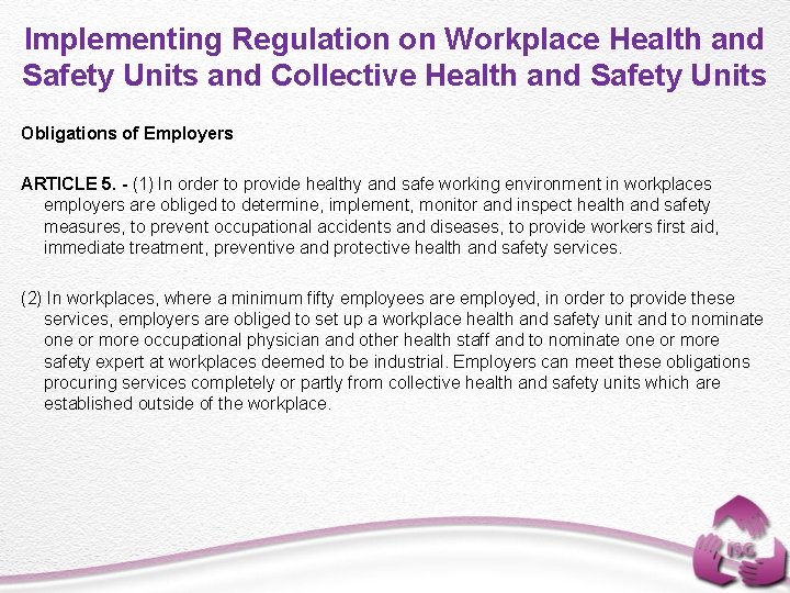 Implementing Regulation on Workplace Health and Safety Units and Collective Health and Safety Units