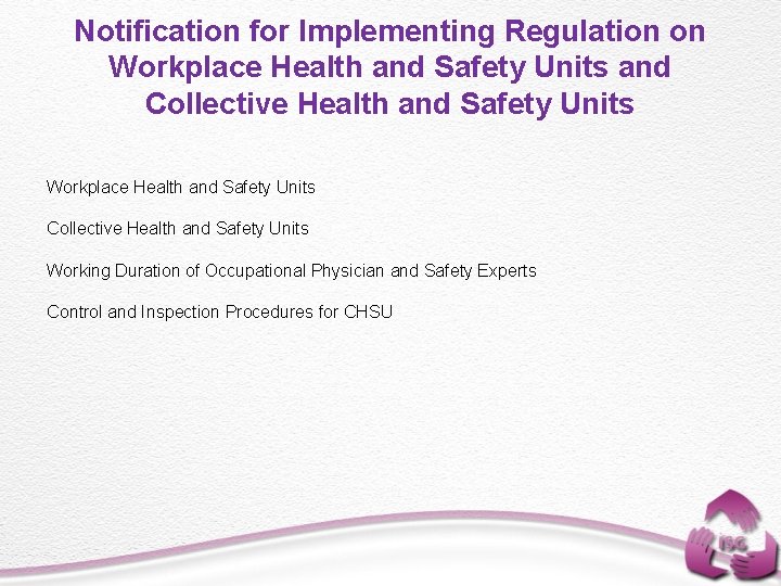 Notification for Implementing Regulation on Workplace Health and Safety Units and Collective Health and