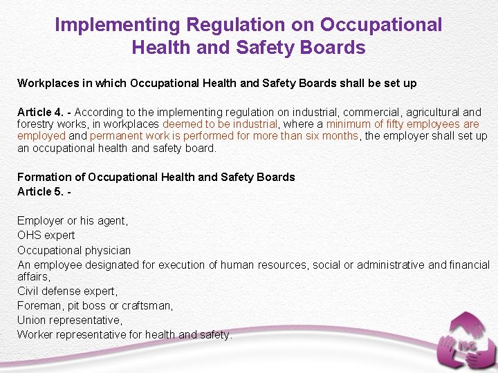 Implementing Regulation on Occupational Health and Safety Boards Workplaces in which Occupational Health and