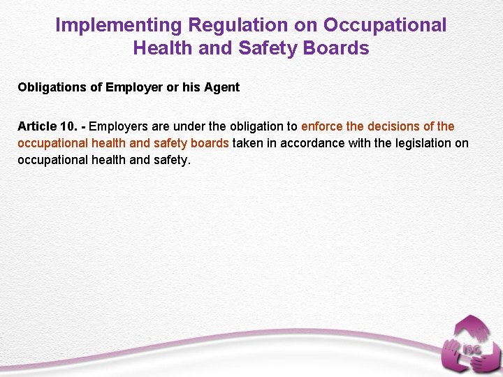 Implementing Regulation on Occupational Health and Safety Boards Obligations of Employer or his Agent