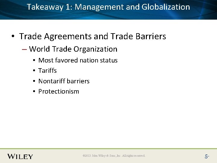 1: Management Place. Takeaway Slide Title Text Here and Globalization • Trade Agreements and