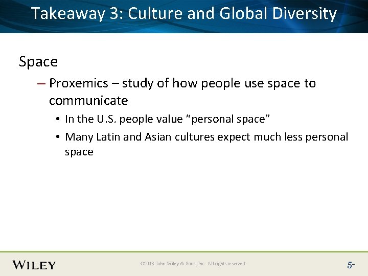 Takeaway 3: Culture and Global Diversity Place Slide Title Text Here Space – Proxemics