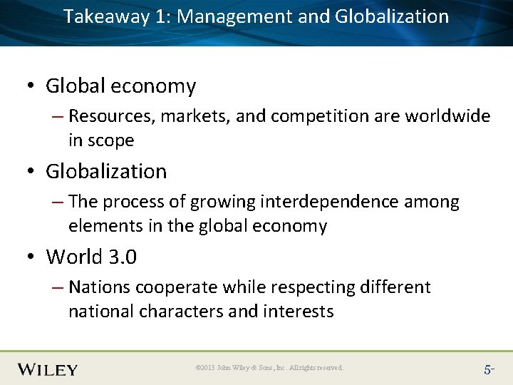 1: Management Place. Takeaway Slide Title Text Here and Globalization • Global economy –