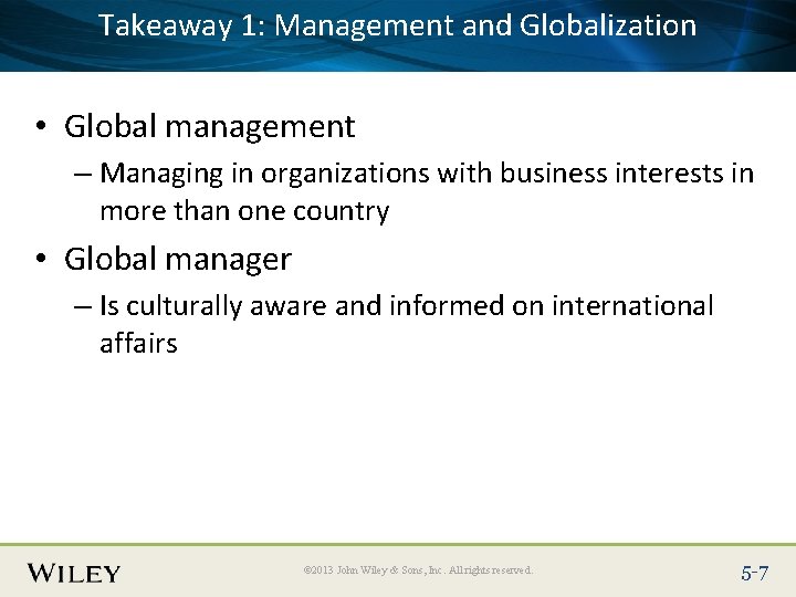 1: Management Place. Takeaway Slide Title Text Here and Globalization • Global management –