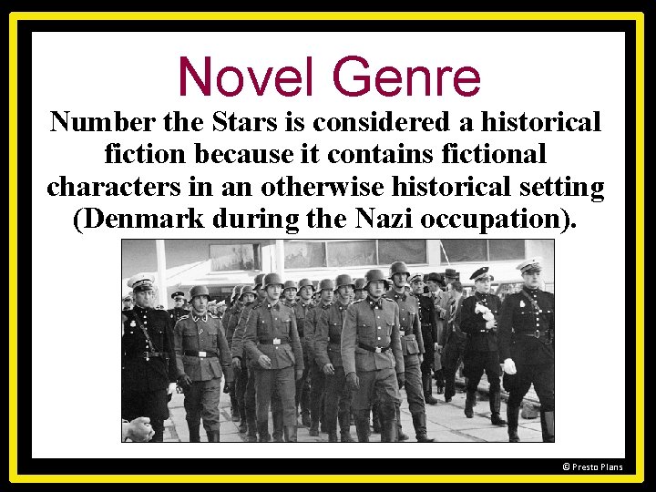 Novel Genre Number the Stars is considered a historical fiction because it contains fictional