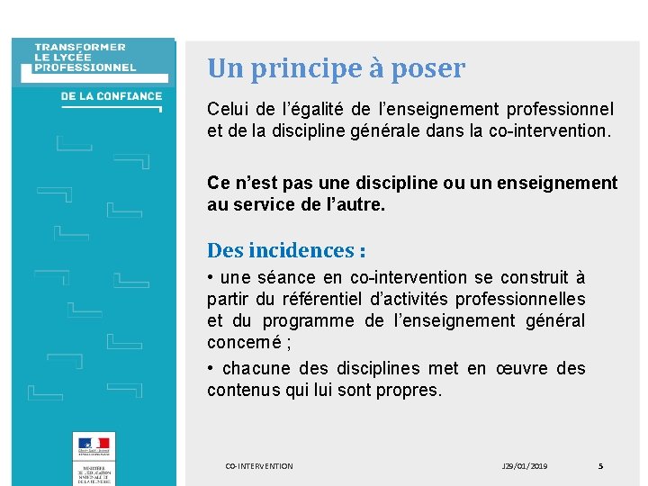 Un principe à poser Celui de l’égalité de l’enseignement professionnel et de la discipline Un principe à poser Celui de l’égalité de l’enseignement professionnel et de la discipline