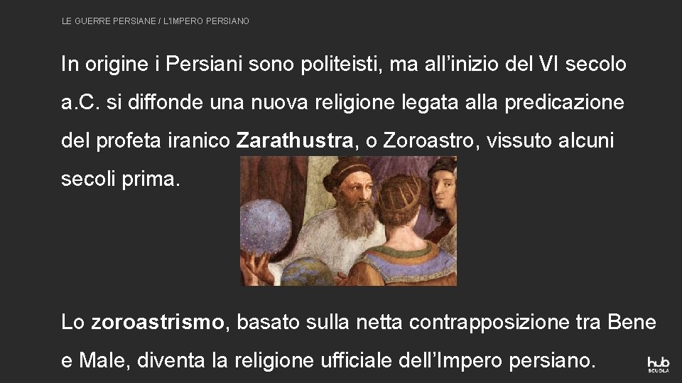 LE GUERRE PERSIANE / L’IMPERO PERSIANO In origine i Persiani sono politeisti, ma all’inizio