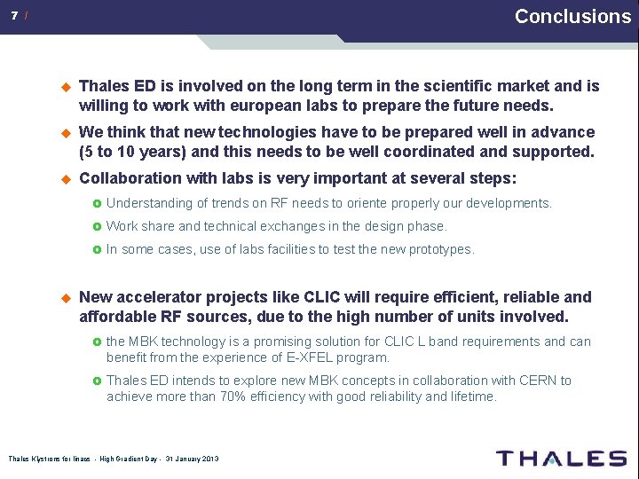 Conclusions 7 / u Thales ED is involved on the long term in the