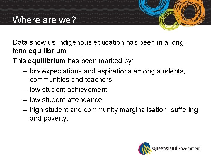 Where are we? Data show us Indigenous education has been in a longterm equilibrium.