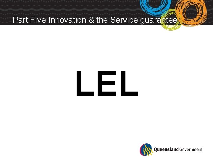 Part Five Innovation & the Service guarantee LEL 