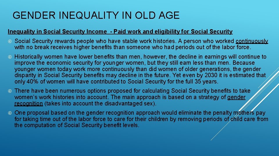 GENDER INEQUALITY IN OLD AGE Inequality in Social Security Income - Paid work and