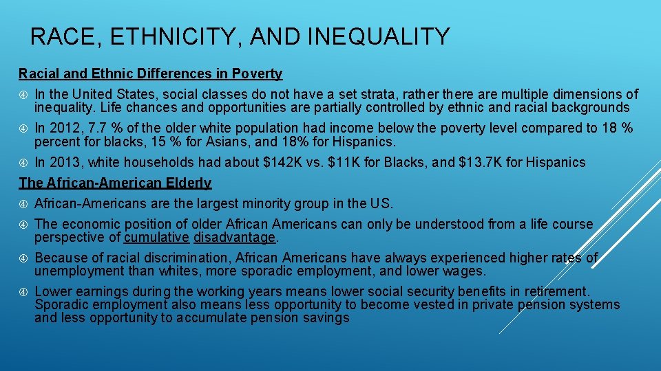 RACE, ETHNICITY, AND INEQUALITY Racial and Ethnic Differences in Poverty In the United States,