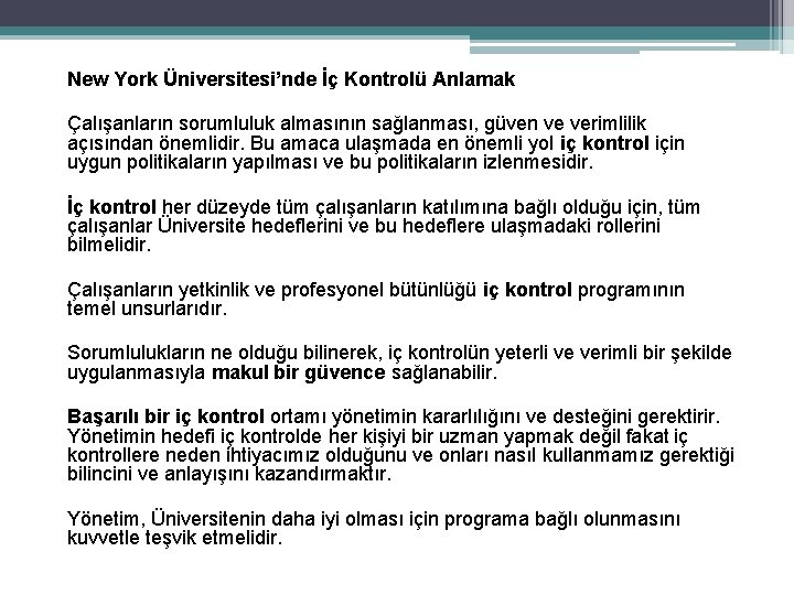 New York Üniversitesi’nde İç Kontrolü Anlamak Çalışanların sorumluluk almasının sağlanması, güven ve verimlilik açısından