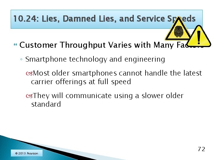 10. 24: Lies, Damned Lies, and Service Speeds Customer Throughput Varies with Many Factors