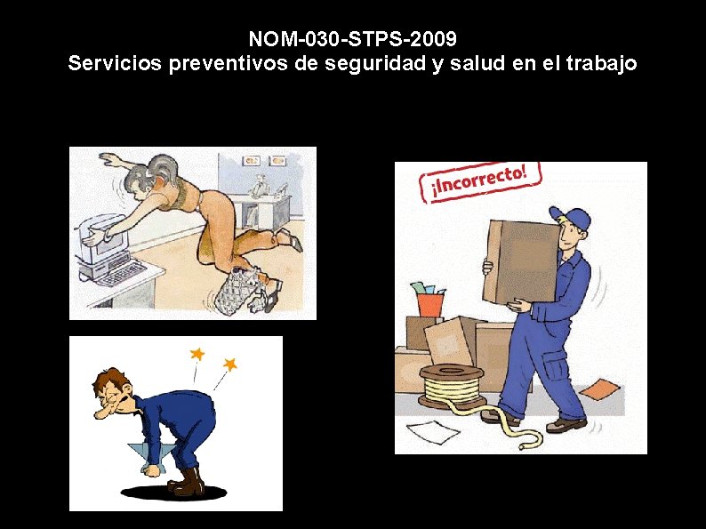 Norma Oficial Mexicana NOM030 STPS2009 Servicios preventivos de