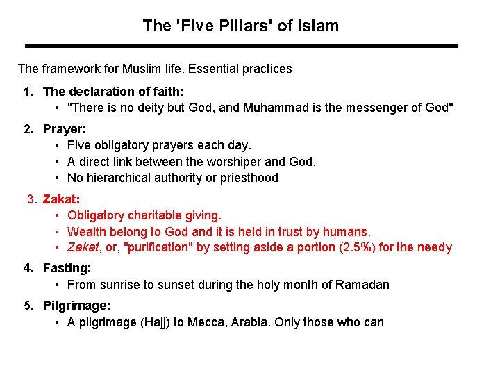 The 'Five Pillars' of Islam The framework for Muslim life. Essential practices 1. The