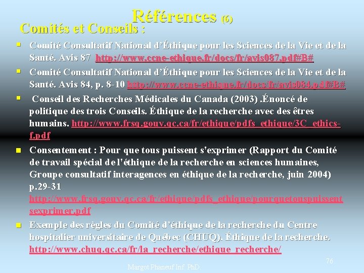 Références (6) Comités et Conseils : § § § n n Comité Consultatif National