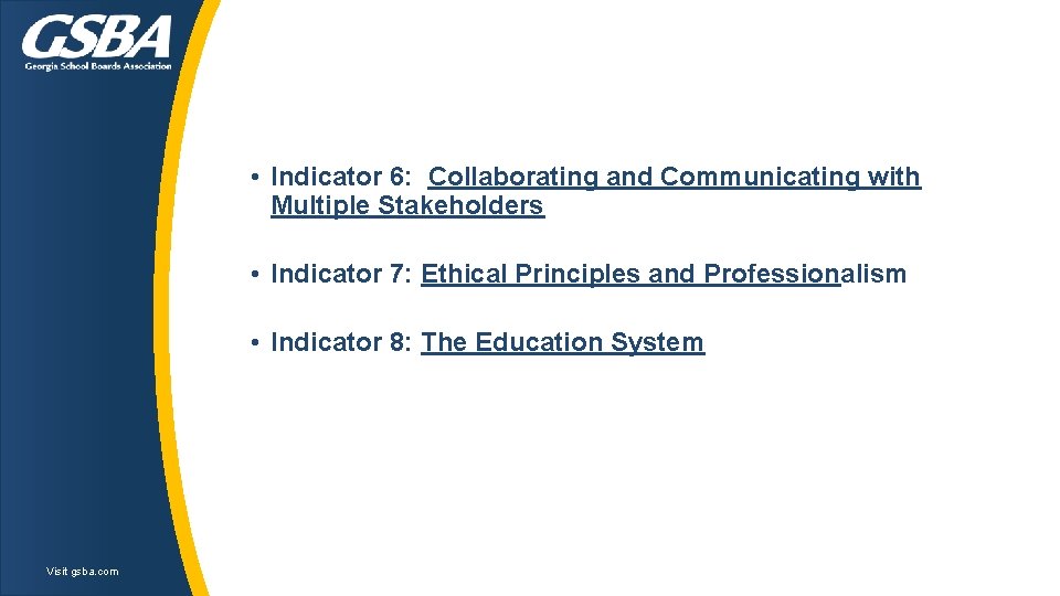 • Indicator 6: Collaborating and Communicating with Multiple Stakeholders • Indicator 7: Ethical • Indicator 6: Collaborating and Communicating with Multiple Stakeholders • Indicator 7: Ethical