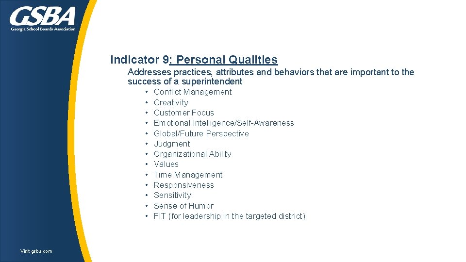 Indicator 9: Personal Qualities Addresses practices, attributes and behaviors that are important to the Indicator 9: Personal Qualities Addresses practices, attributes and behaviors that are important to the