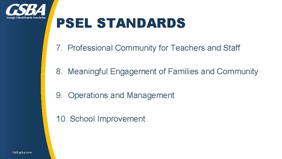 PSEL STANDARDS 7. Professional Community for Teachers and Staff 8. Meaningful Engagement of Families PSEL STANDARDS 7. Professional Community for Teachers and Staff 8. Meaningful Engagement of Families
